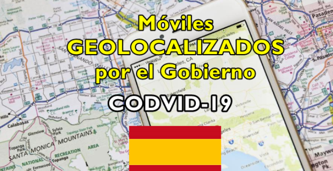 Geolocalización de Móviles en España por parte del Gobierno – 4162 Orden SND/297/2020