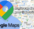 Localizar tu Celular por Google Maps 【SOLUCIÓN】